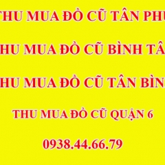 Thu Mua Đồ Cũ Quận Tân Phú - Thu Mua Đồ Cũ Đường Bình Long